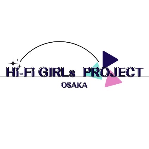 Hi-Fi GIRLs PROJECT osaka
