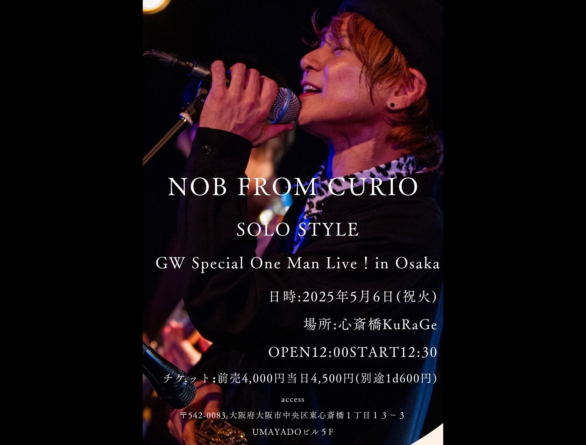 NOB FROM CURIO SOLO STYLE GW Special ONE MAN Live! in OSAKA