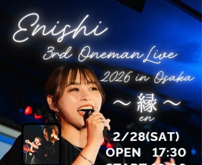 Enishi 3rd OnemanLive 2026 in Osaka～縁～